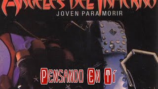 Angeles del Infierno - Pensando En Tí (letra)