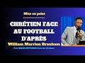 Chrtien face au football daprs william marrion branham past grace mutombo etale les citations