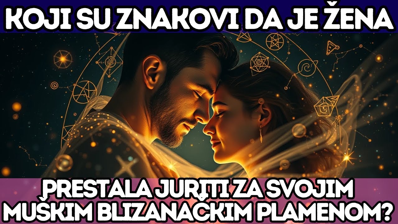 Koji su znakovi da je žena prestala trčati za svojom muškom Blizanačkom Dušom? 🔥