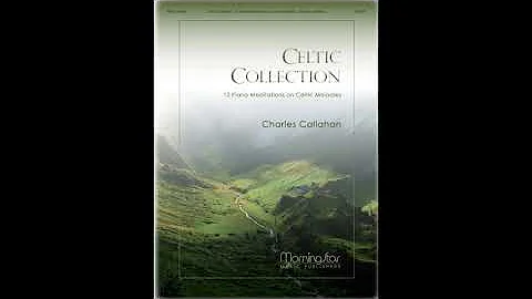 Kelvingrove from Celtic Collection: 12 Piano Medit...