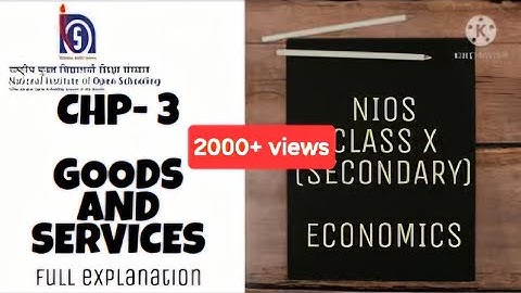 NIOS CLASS X (SECONDARY) | CHP 3 | ECONOMICS(214) | FULL EXPLANATION