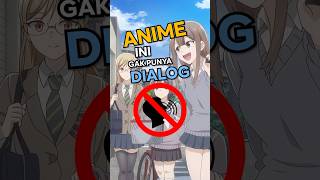 Anime Tanpa Kata Kata 🤫