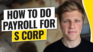 How to Do Payroll for S Corp (2026)