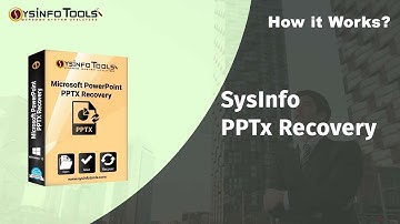 How to Recover Corrupt .pptx file of PowerPoint 2007 Using SysInfo PPTX Repair
