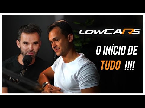 LowCars - Como tudo começou - PodCARst com Leobh