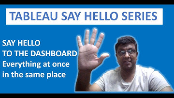 Say Hello to the Dashboard || #Tableau "Say Hello" Series