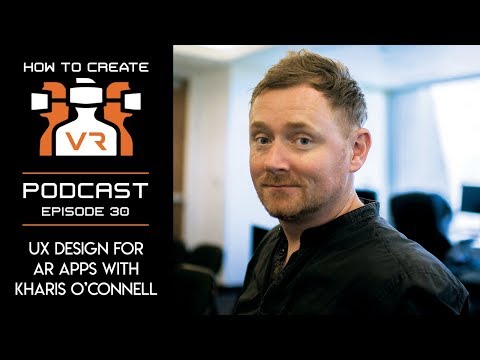 Podcast | E30 | UX Design Considerations for AR Apps | Kharis O'Connell