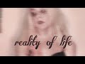 Reality Of Life- Maizy Jane