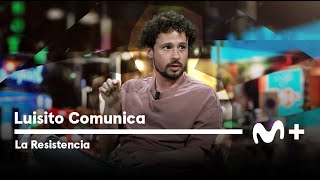 LA RESISTENCIA  Entrevista a Luisito Comunica | #LaResistencia 16.10.2023