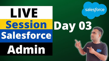 🔴 Live Session: Learn Salesforce Admin || Day 03 || Salesforce Hunt || Rohit Kumar