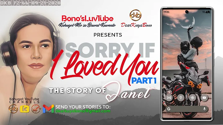 SORRY IF I LOVED YOU | Part 1 | Kuwento ni Janet |...