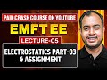 L-05 | Electrostatics Part-03 & Assignment Discussion | EMFT EE | Crash Course | GATE 2026