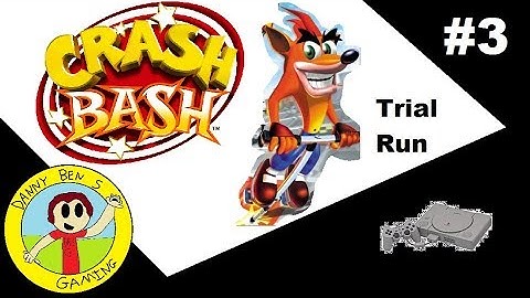 Crash Bash (PS1) part 3 | Trial Run | DBSG