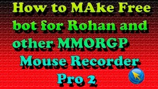 Free Bot For Online Game Bot For ROHAN Auto Bot for MMORPG FREE