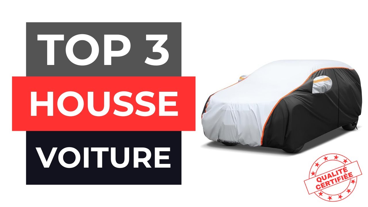 TOP 3 Meilleure Housse de Protection voiture 2025