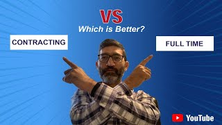 Contracting vs Fulltime - Which is better?