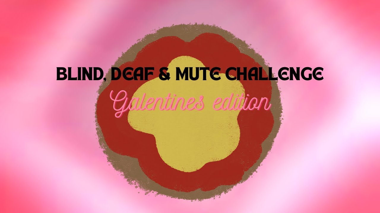 BLIND, DEAF & MUTE CHALLENGE || 🩷🍕GALENTINES EDITION  **Fail**