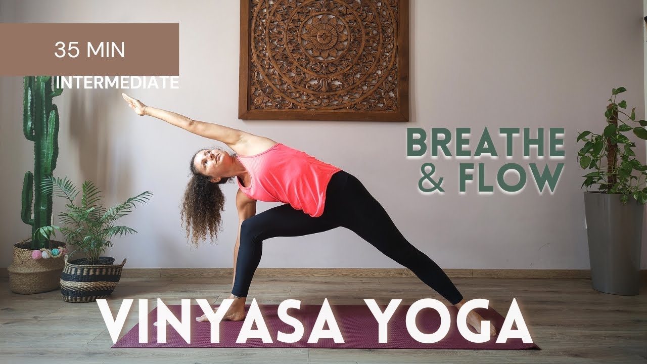 35 MIN FEEL GOOD VINYASA FLOW || Full body yoga intermediate level ...