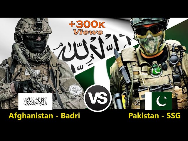 مقایسه نیروهای ویژه امارت اسلامی افغانستان و نیروهای ویژه ارتش پاکستان | Badri-313 VS SSG class=