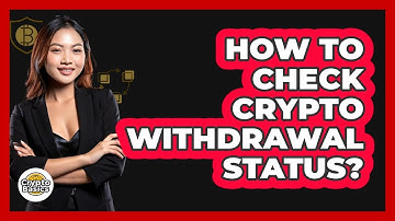 How To Check Crypto Withdrawal Status?