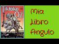 #LibroAngulo 78 • Tiktoko de Oz de L. Frank Baum