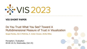 Do You Trust What You See? Toward A Multidimensional Measure of Trust in Visualization - Fast Forwa