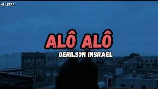 Gerilson Insrael - Alô Alô (Letra)