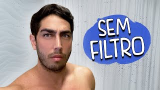 Sem Filtro - DESCONFINADOS (Erros no FInal)