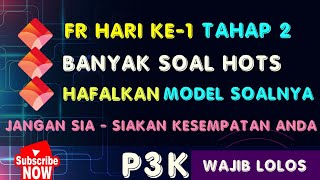 FR HARI KE 1 TAHAP 2 TERNYATA SEPERTI INI MODEL SOALNYA