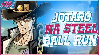 E se Jotaro Kujo Estivesse em Steel Ball Run (Dublado) @MakeInuSanjo