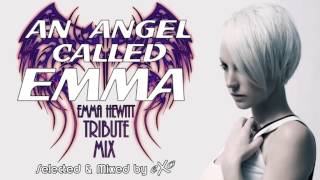 An Angel called Emma (Emma Hewitt Tribute Mix)