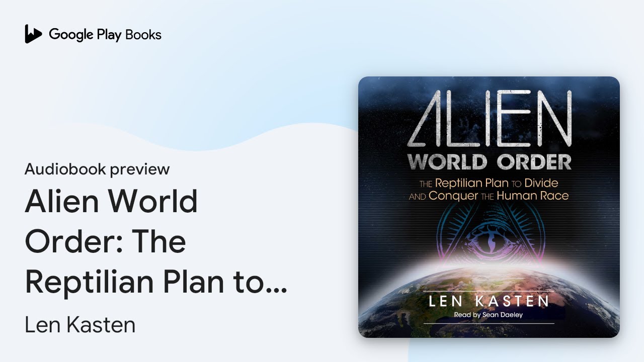 Alien World Order: The Reptilian Plan to Divide… by Len Kasten · Audiobook preview