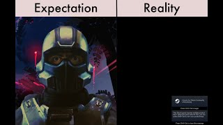 Helldivers 2 Expectation vs Reality Edit
