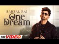 One dream  babbal rai  preet hundal  latest punjabi song 2024  new song 2024
