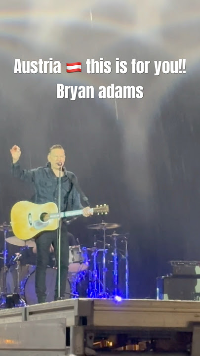 Austria, This is for You – Bryan Adams  |@bryanadams  live in Austria 🇦🇹#austria  #bryanadams