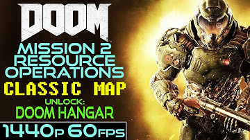 Doom (2016) Classic Map 2 - Resource Operations