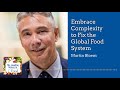 Martin bloem embrace complexity fix global food system