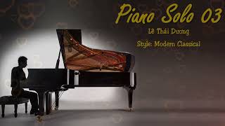 Piano Solo 03 - Style Modern Classical | Lê Thái Dương