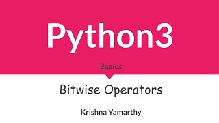 Python3 -- 9. Bitwise Operators Profile
