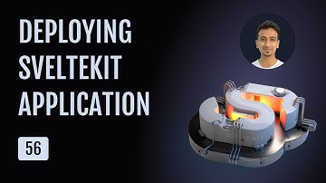 SvelteKit Tutorial - 56 - Deploying SvelteKit Application