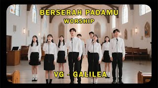 Download Lagu BERSERAH PADAMU - VG GALILEA - LAGU PUJIAN PENYEMBAHAN - LAGU YANG BERSERAH PENUH HANYA KEPADA TUHAN MP3 Download Lagu BERSERAH PADAMU - VG GALILEA - LAGU PUJIAN PENYEMBAHAN - LAGU YANG BERSERAH PENUH HANYA KEPADA TUHAN MP3