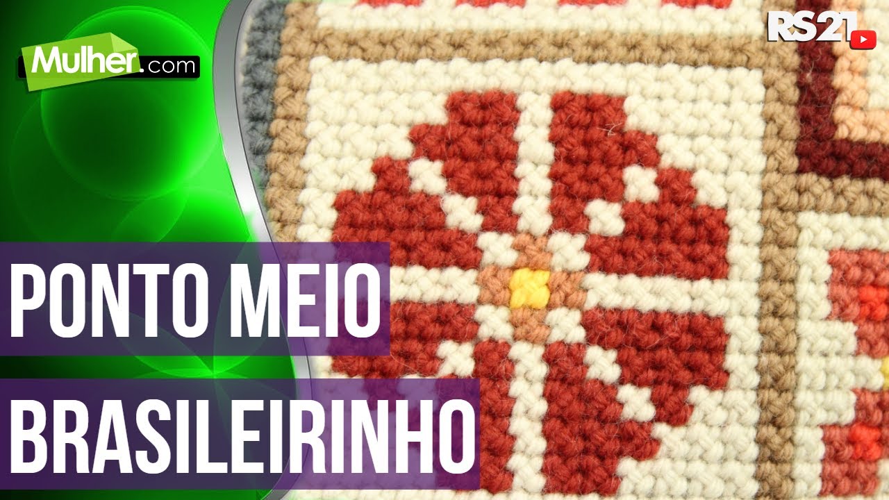 Como fazer, Acabamento arraiolinho e ponto meio brasileirinho - Mulher.com - @RedeSeculo21
