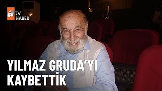 Oyuncu Yılmaz Gruda hayatını kaybetti  - atv Ana Haber 26 Temmuz 2023