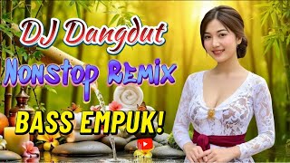 Download Lagu DJ DANGDUT NONSTOP FULL ALBUM BASS EMPUK  DJ REMIX ENAK BUAT SANTAI VOL 49 MP3