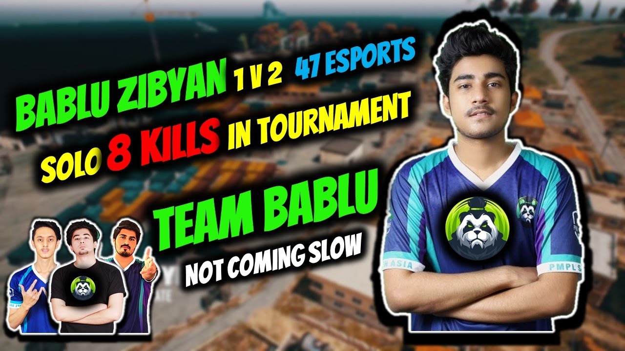 BABLU ZIBYAN CLUTCH 47 ESPORTS | TEAM BABLU DOMINATION