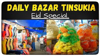 Daily Bazar || at Tinsukia || Eid Special ||  colorful sewai || Biggest market in Upper Assam screenshot 3