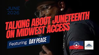 Talking About Juneteenth On Midwest Access