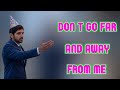 Don't go far and away from me | Sheikh Hamdan Fazza Poetry | Tribute by Fazza Poems Studio