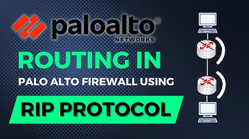 Routing in Palo Alto Firewall Using RIP Protocol : A Step by Step Guide