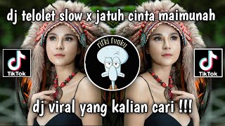 DJ TELOLET SLOW X JATUH CINTA MAIMUNAH VIRAL TIKTOK TERBARU 2023 YANG KALIAN CARI !
